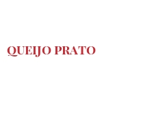 Cheeses of the world - Queijo Prato